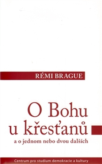 O Bohu u křesťanů a o jednom nebo dvou dalších