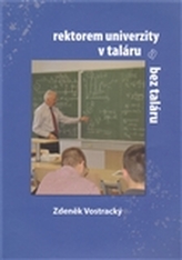Rektorem univerzity v taláru a bez taláru