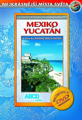 fuente pasar por alto Endurecer Mexiko - Yucatan DVD - Nejkrásnější místa světa - Megaknihy.cz