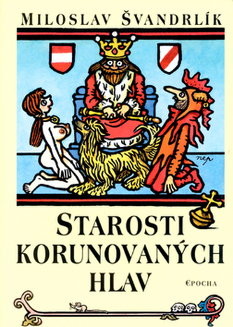 Starosti korunovaných hlav (Miloslav Švandrlík, 2004)