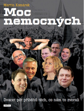 Chátrání státu - Dvacet pět příběhů těch, kdo nám to zvorali