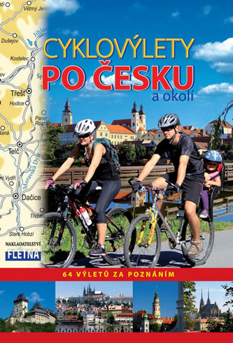 Cyklovýlety po Česku a okolí : šedesát čtyři výletů za poznáním (Martin Leschinger, 2013)