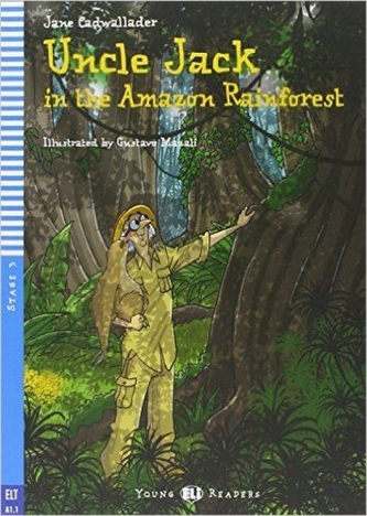 Uncle Jack and the Amazon Rainforestn (A1.1) Uncle Jack and the Amazon Rainforestn (A1.1)