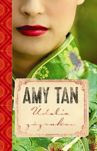 Údolie zázrakov (Amy Tan, 2015)