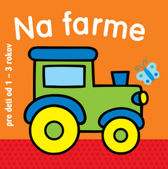 Na farme pre deti od 1 - 3 rokov Na farme pre deti od 1 - 3 rokov
