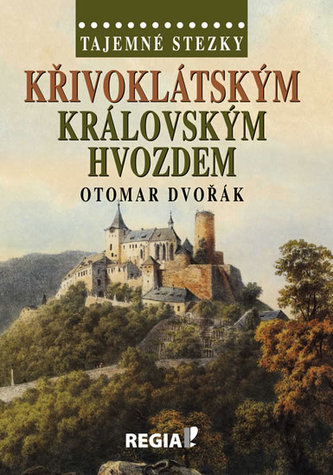 Křivoklátským královským hvozdem (Otomar Dvořák, 2014)