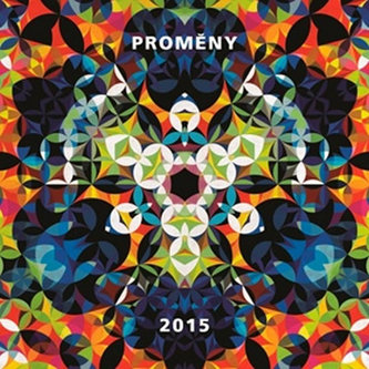 Kalendář 2015 - Proměny