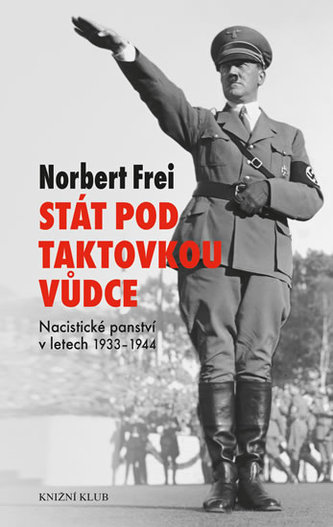 Stát pod taktovkou vůdce