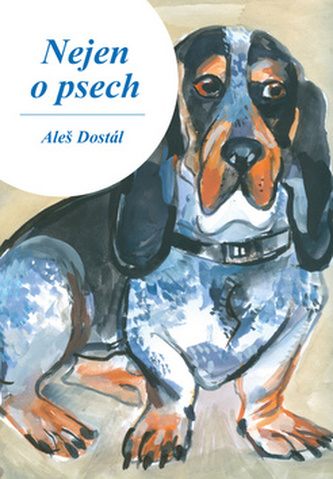 Nejen o psech (Aleš Dostál, 2014)