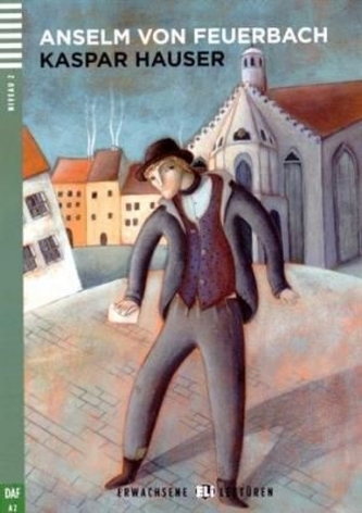 Erwachsene ELI Lektüren 2/A2: Kaspar Hauser+CD