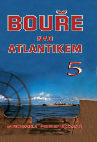 Bouře nad Atlantikem 5