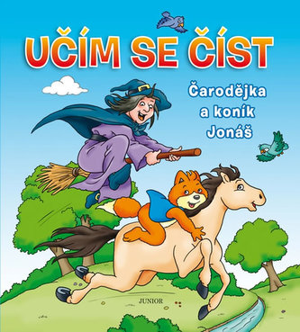 Učím se číst - Čarodějka a koník Jonáš