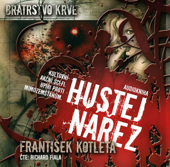 Hustej nářez - Bratrstvo krve 1 - CDmp3 (Čte Richard Fiala)