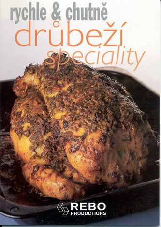 Drůbeží speciality - rychle & chutně