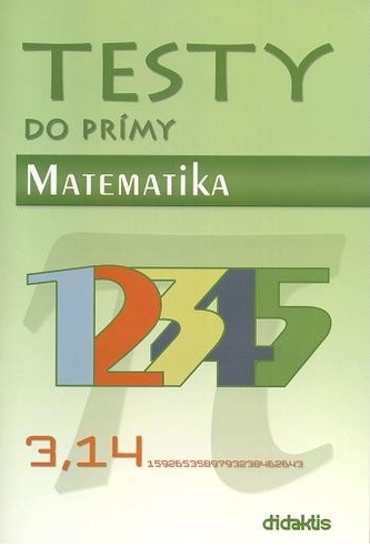 Testy do prímy Matematika Testy do prímy Matematika