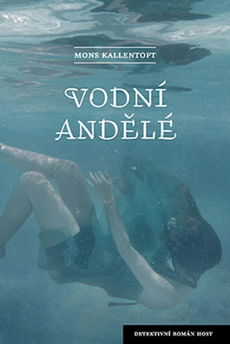 Vodní andělé : 6 (Mons Kallentoft, 2015)