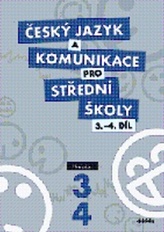 Český jazyk a komunikace pro SŠ 3.-4.díl - Učebnice