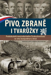 Pivo, zbraně a tvarůžky