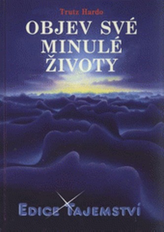 Objev své minulé životy