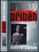 Pravdivý příběh nevinného muže, odsouzeného na smrt