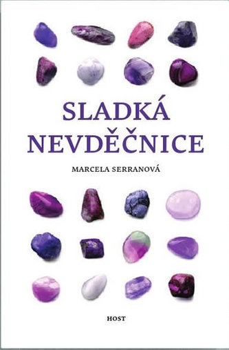 Sladká nevděčnice (Marcela Serrano, 2015)