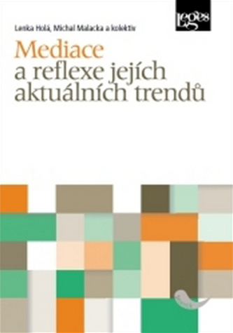Mediace a reflexe jejích aktuálních trendů