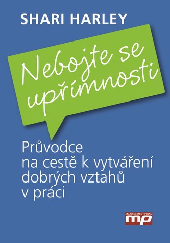 Nebojte se upřímnosti Nebojte se upřímnosti