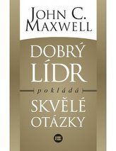 Dobrý lídr pokládá skvělé otázky