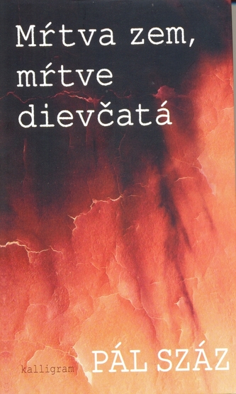 Mŕtva zem, mŕtve dievčatá Mŕtva zem, mŕtve dievčatá