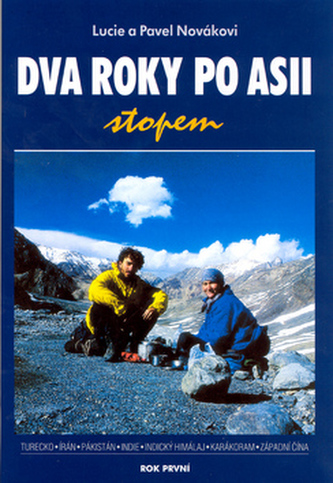 Dva roky po Asii : Rok první (Lucie Nováková, 2003)
