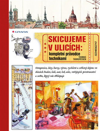 Skicujeme v ulicích - Kompletní průvodce technikami