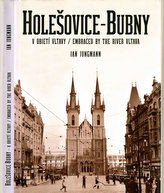 Holešovice-Bubny, v objetí Vltavy / Embraced by the River Vltava
