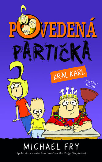 Povedená partička 3: Král Karl Povedená partička 3: Král Karl