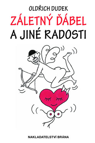 Záletný ďábel a jiné radosti (Oldřich Dudek, 2015)
