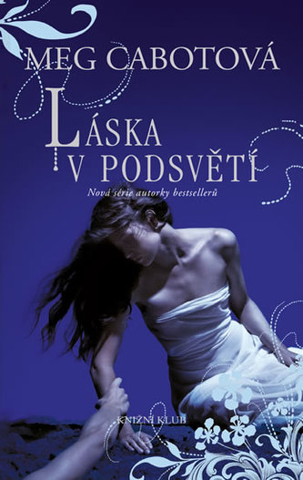 Láska v Podsvětí (Meg Cabot, 2015)
