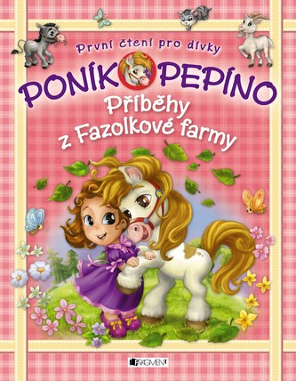 Poník Pepíno – Příběhy z Fazolkové farmy