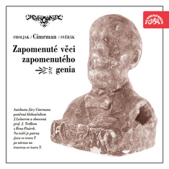 Zapomenuté věci zapomenutého génia