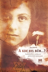 A kde byl bůh...?