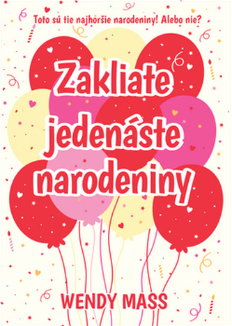 Zakliate jedenáste narodeniny (Wendy Mass, 2015)