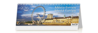 Města Evropy/Mestá Európy 2016 - stolní kalendář