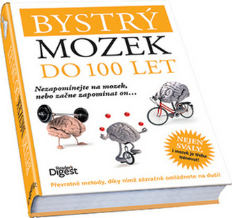 Bystrý mozek do 100 let Bystrý mozek do 100 let