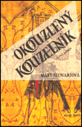 Okouzlený kouzelník (Mary Stewart, 2004)