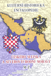 Kulturně-historická encyklopedie českého Slezska a severovýchodní Moravy