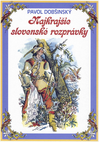 Najkrajšie slovenské rozprávky Najkrajšie slovenské rozprávky