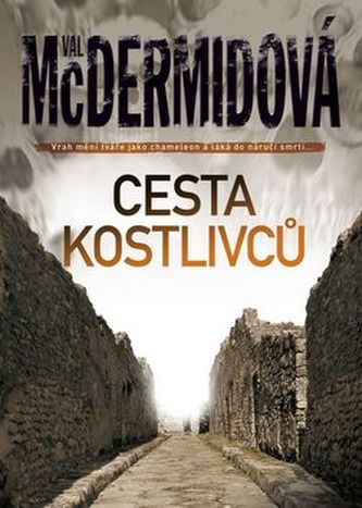 Cesta kostlivců (Val McDermid, 2015)
