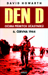 Den D Očima přímých účastníků