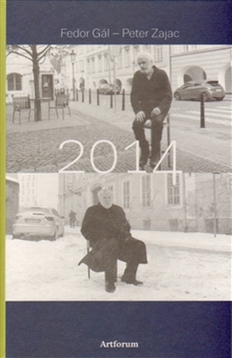 Fedor Gál - Peter Zajac: 2014 (Peter Zajac, 2015)