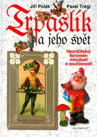 Trpaslík a jeho svět (Jiří Polák, 2004)