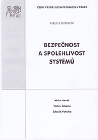 Bezpečnost a spolehlivost systémů