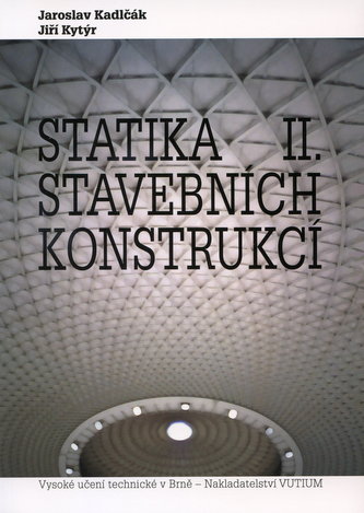 Statika stavebních konstrukcí II.